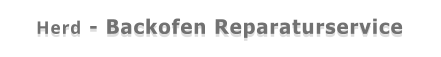 Herd - Backofen Reparaturservice