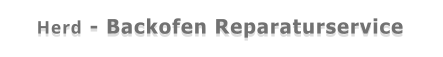 Herd - Backofen Reparaturservice